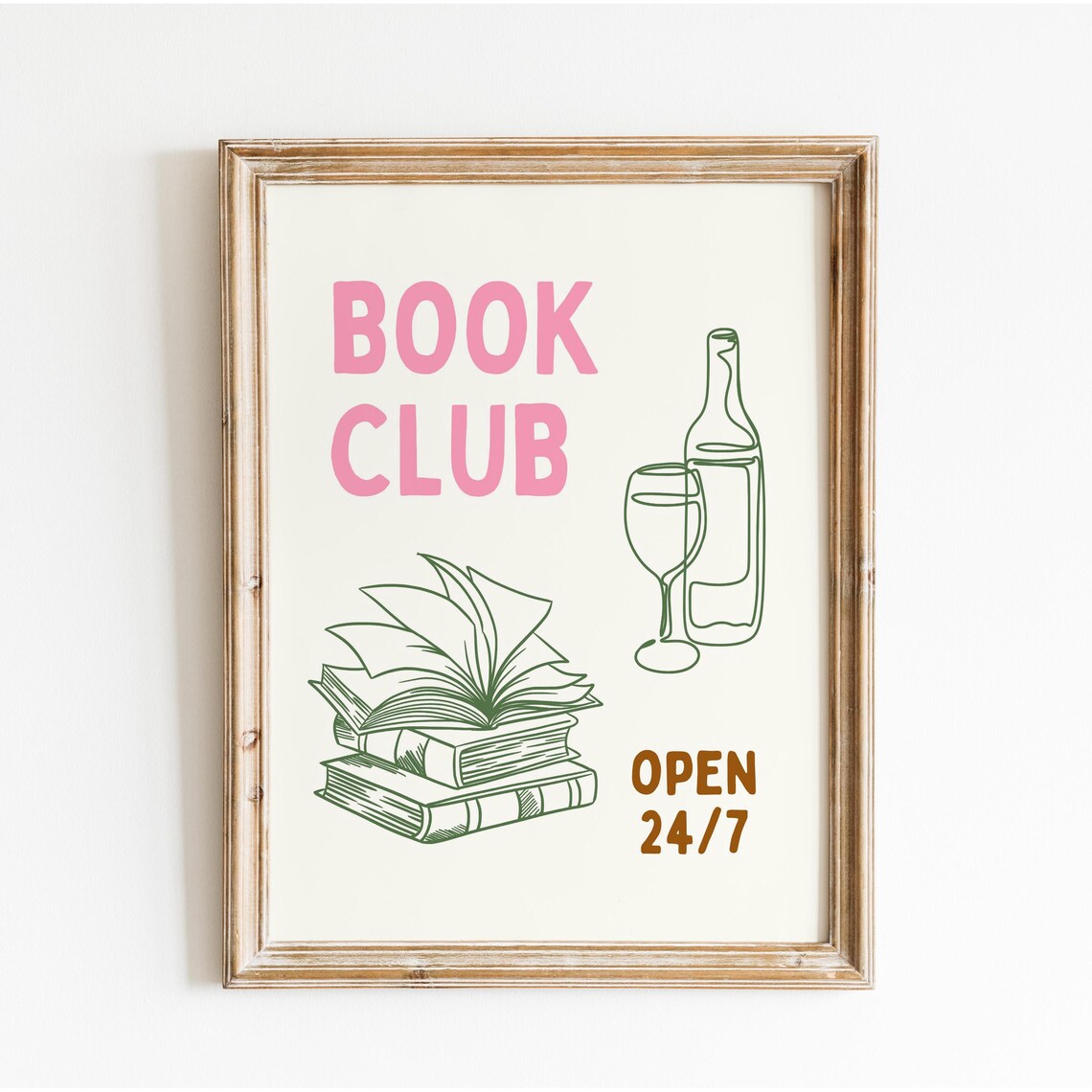 Sweet Pink Book Club Wine and Books Reading Open 24/7 Poster