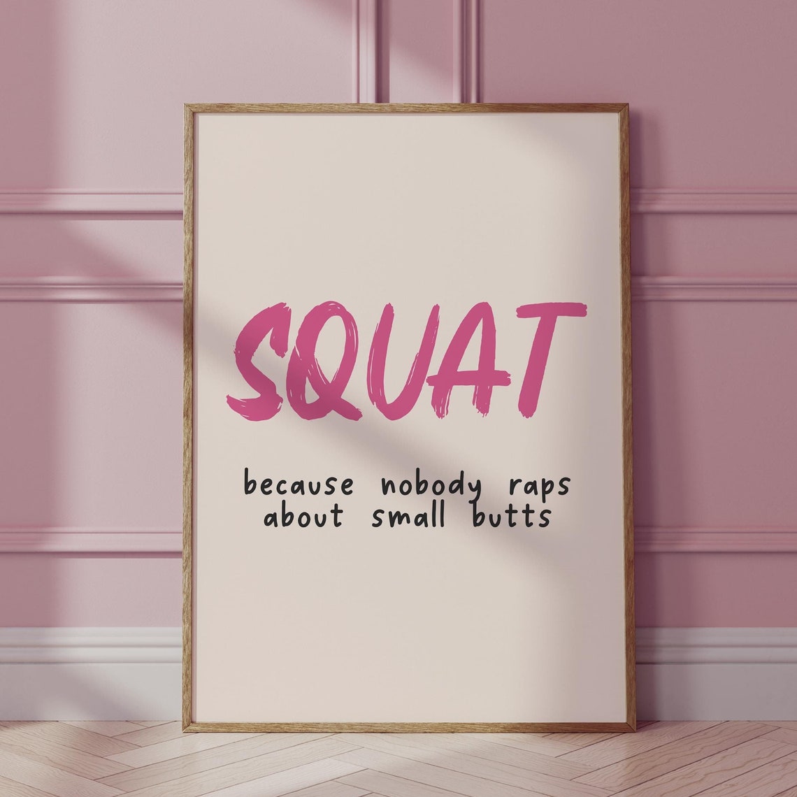 Squat Because Nobody Raps About Small Butts Funny Gym Poster