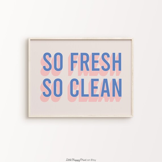 So Fresh So Clean Print Blue Pink Beige Retro Vibrant Funky Funny Quote Eclectic Cute Typography Home Bathroom Decor Instant Download