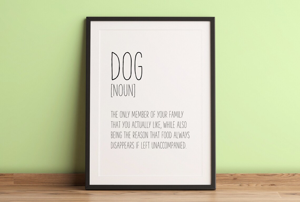 Dog Lover Quote Dog Definition Dog Definition Art Print Dog Quote Wall Art Dog Definition Wall Decor Funny Definition I Love My Dog