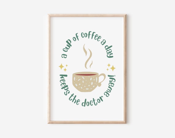 Coffee Lover Print Coffee Poster Kitchen Coffee Sign Kitchen Funny Posters Kitchen Saying Poster