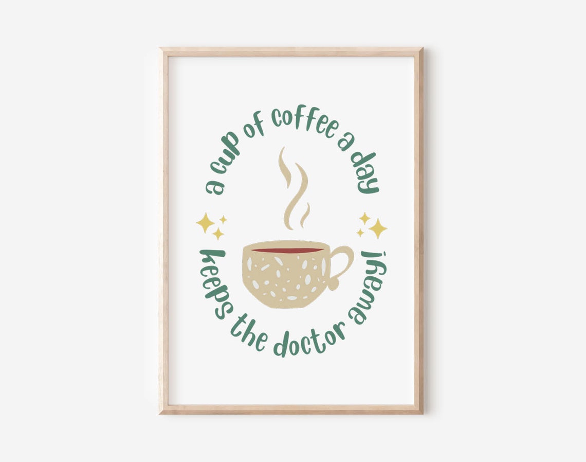 Coffee Lover Print Coffee Poster Kitchen Coffee Sign Kitchen Funny Posters Kitchen Saying Poster