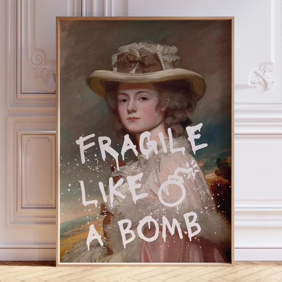 Feminist Wall Art Print Fragile Like A Bomb Poster Altered Art Print Maximalist Decor Feminist Quote Poster Feminist Gift Print