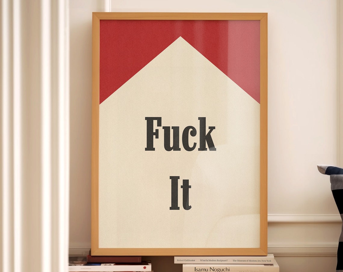 Fuck It Bold Funny Sweary Quote Red Retro Typography Statement Poster