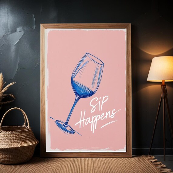 Sip Happens Funny Wine Glass Blue Sketch Pink Quote Art Poster