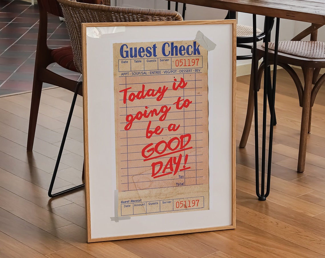 Today Is Going to Be a Good Day Vintage Guest Check Quote Poster