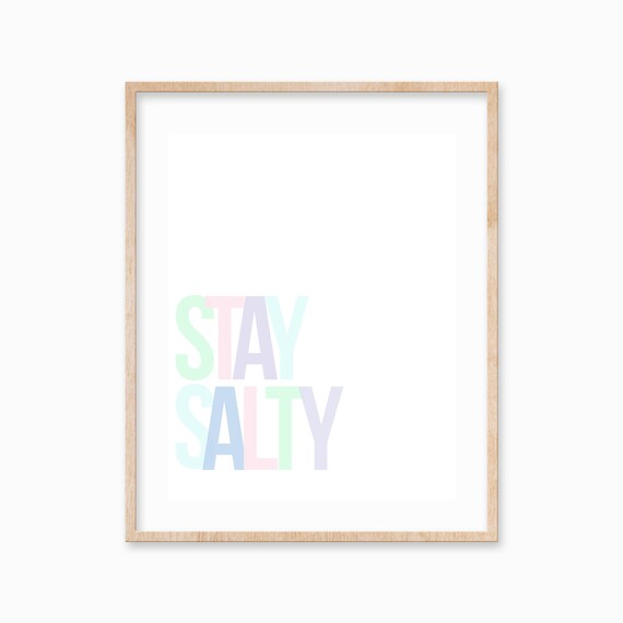 Stay Salty Wall Decor Humor Poster Pastel Graphic Family Travel Home Wall Art Funny Easy Entryway Decor