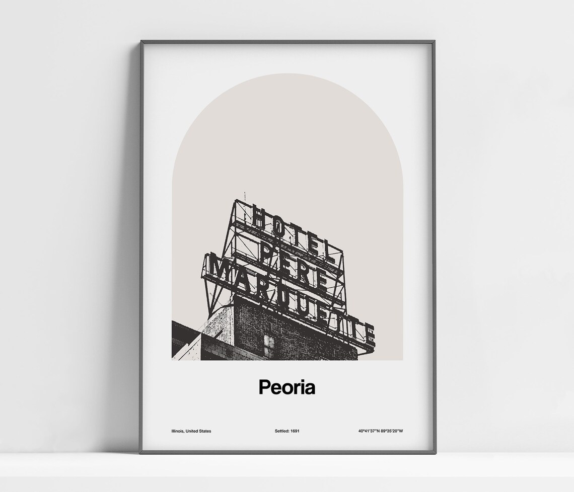 Peoria Print Peoria Il Poster Peoria Pere Marquette Hotel Sign Old Photo Print Downtown Peoria Wall Art Minimalist Custom City Arch Print