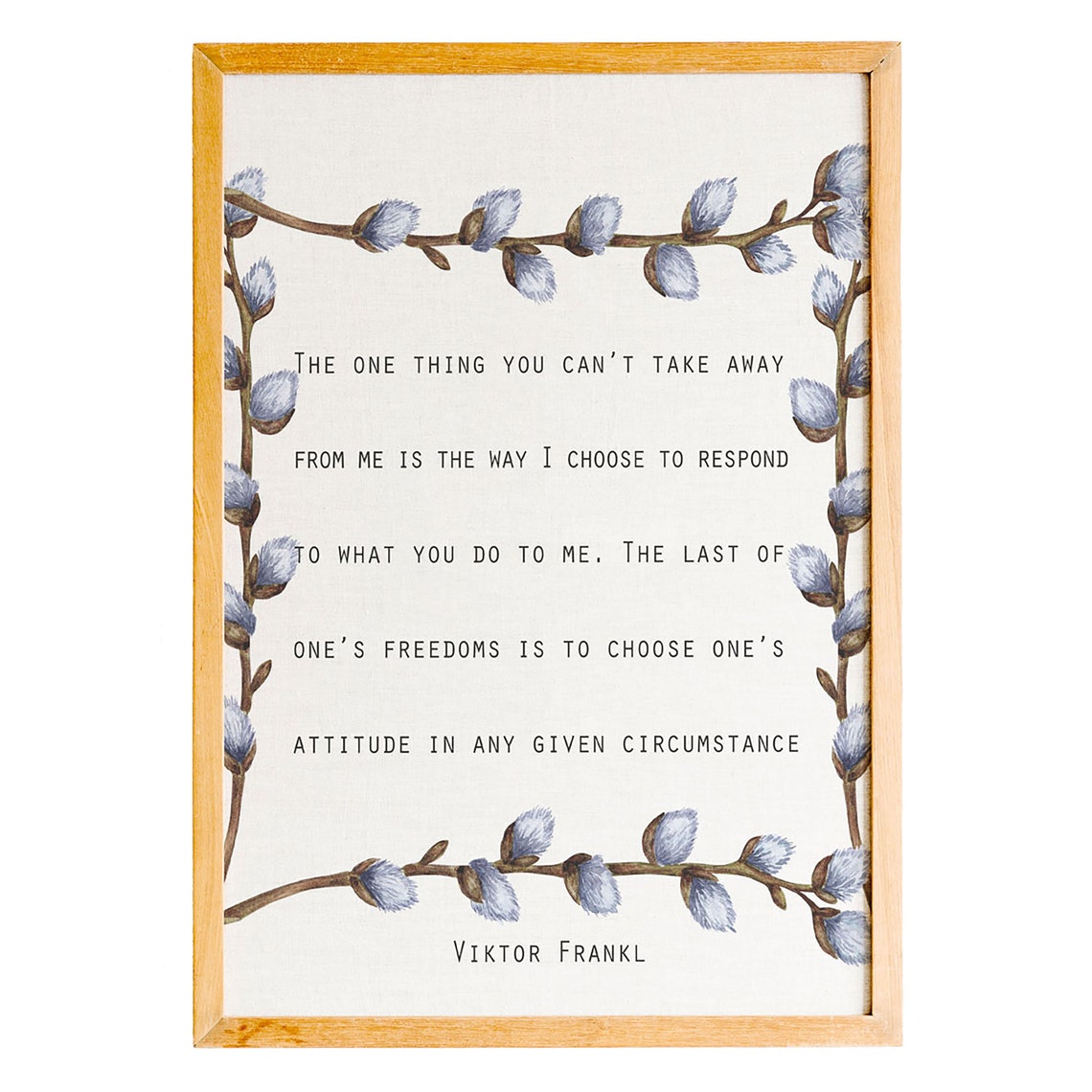 Viktor Frankl Choose Your Attitude Willow Border Quote Poster