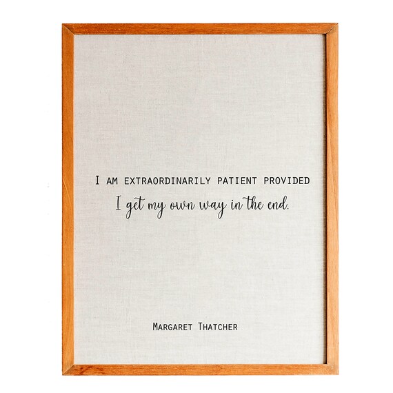 Margaret Thatcher Extraordinarily Patient Own Way Witty Quote Poster