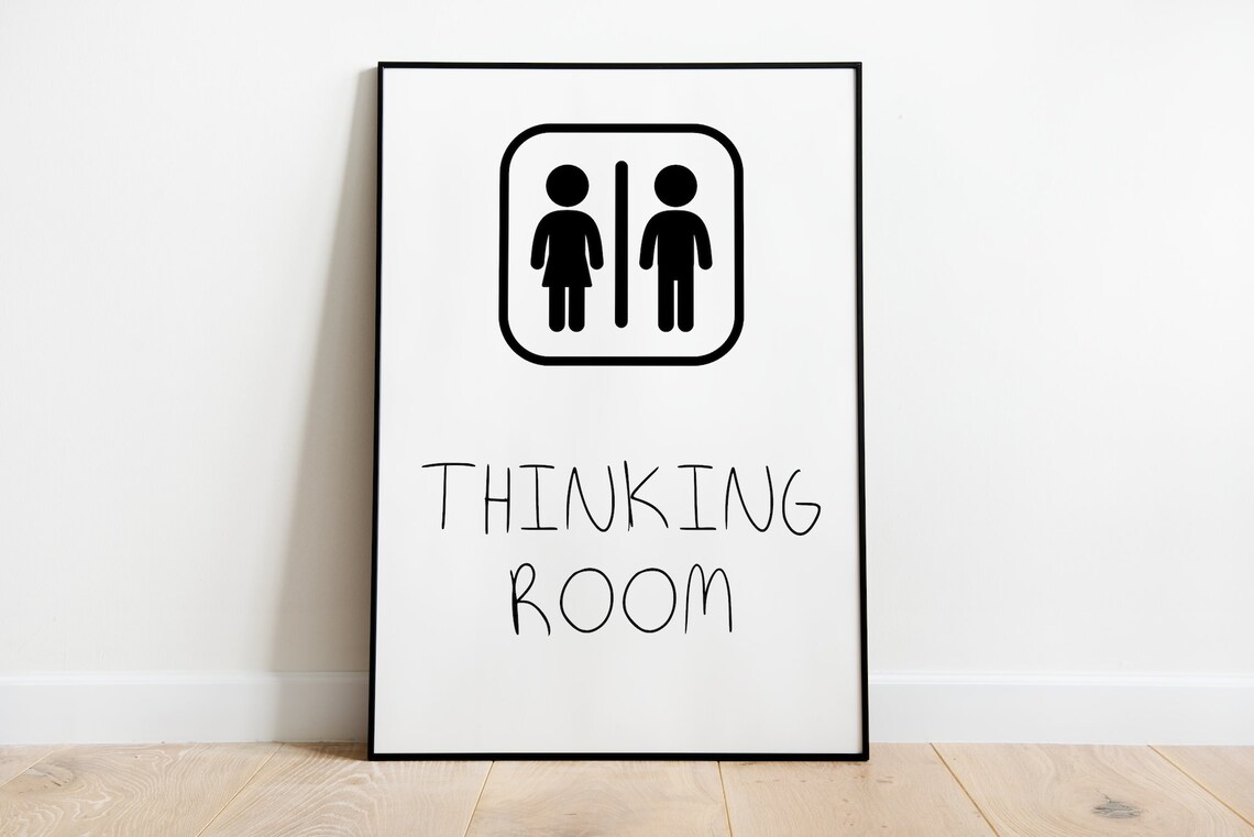 Thinking Room Funny Bathroom Poster Print