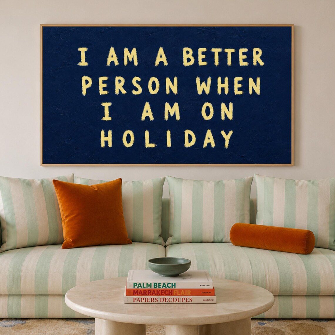 I Am a Better Person When I Am on Holiday Quote Poster Navy Blue Wall Decor