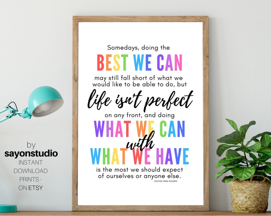 Mister Rogers Best We Can What We Have Inspirational Quote Poster - Image 5