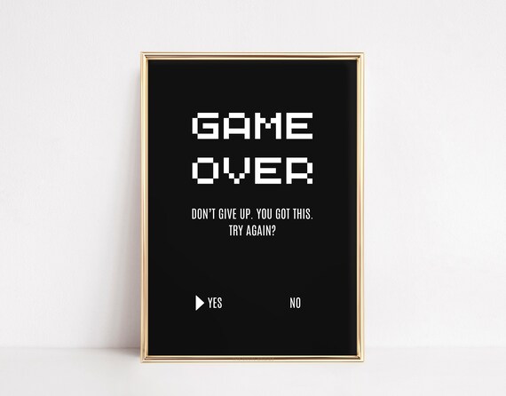 Self Love Quote Wall Art Game Over Print Fun Motivational Typography Retro Video Gamer Decor Mindfulness Growth Mindset