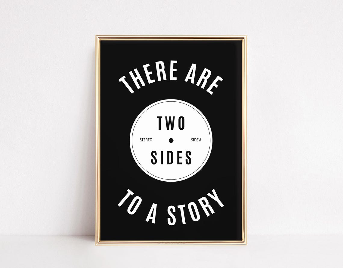 There Are Two Sides To A Story Vinyl Record Quote Art Poster