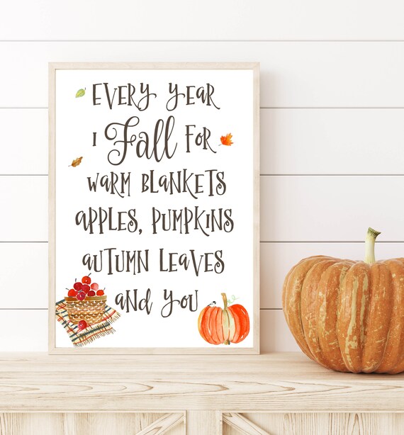 Every Year I Fall For Autumn Love Farmhouse Fall Quote Art Print