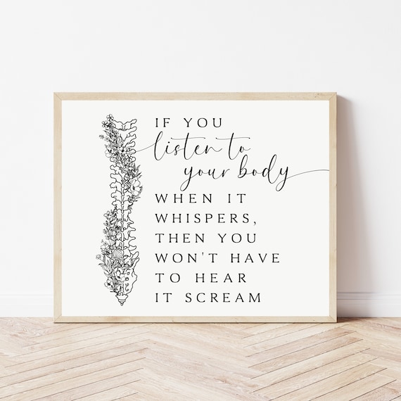 Listen to Your Body When It Whispers Chiropractic Spine Quote Poster