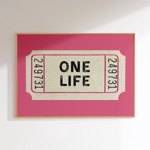 One Life Motivational Vintage Ticket Stub Pink Inspirational Poster