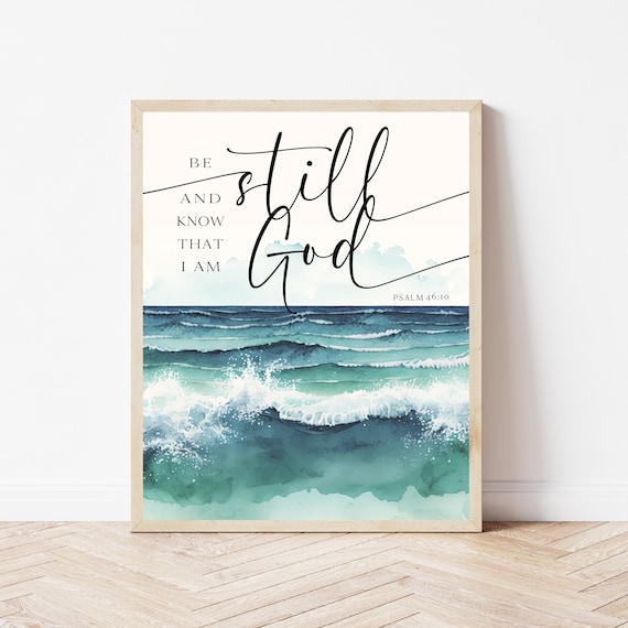 Be Still And Know That I Am God Bible Verse Wall Art Psalm 4610 Scripture Print Decor Christian Office Sign Ocean
