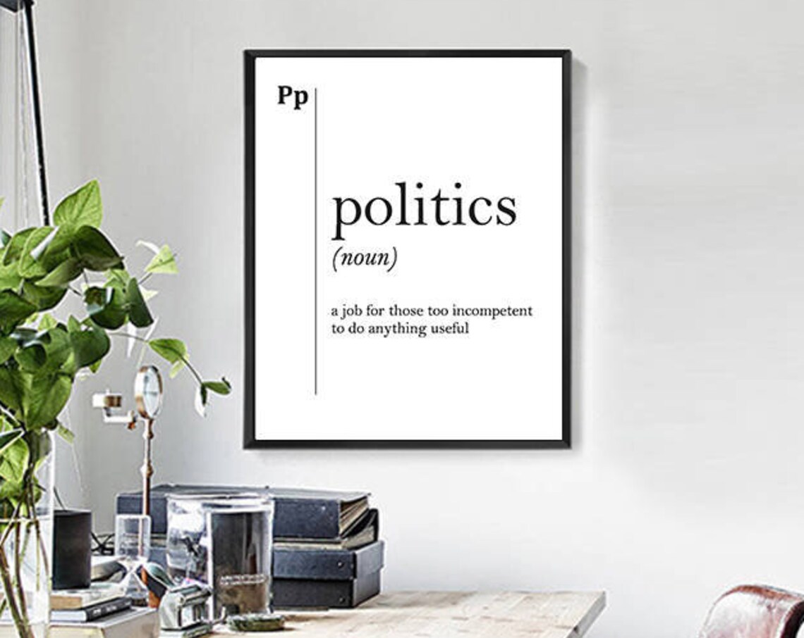 Politics Funny Dictionary Definition Quote Typography Poster - Image 2