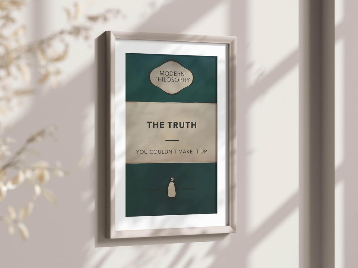 The Truth You Couldnt Make It Up Modern Philosophy Art Poster - Image 2