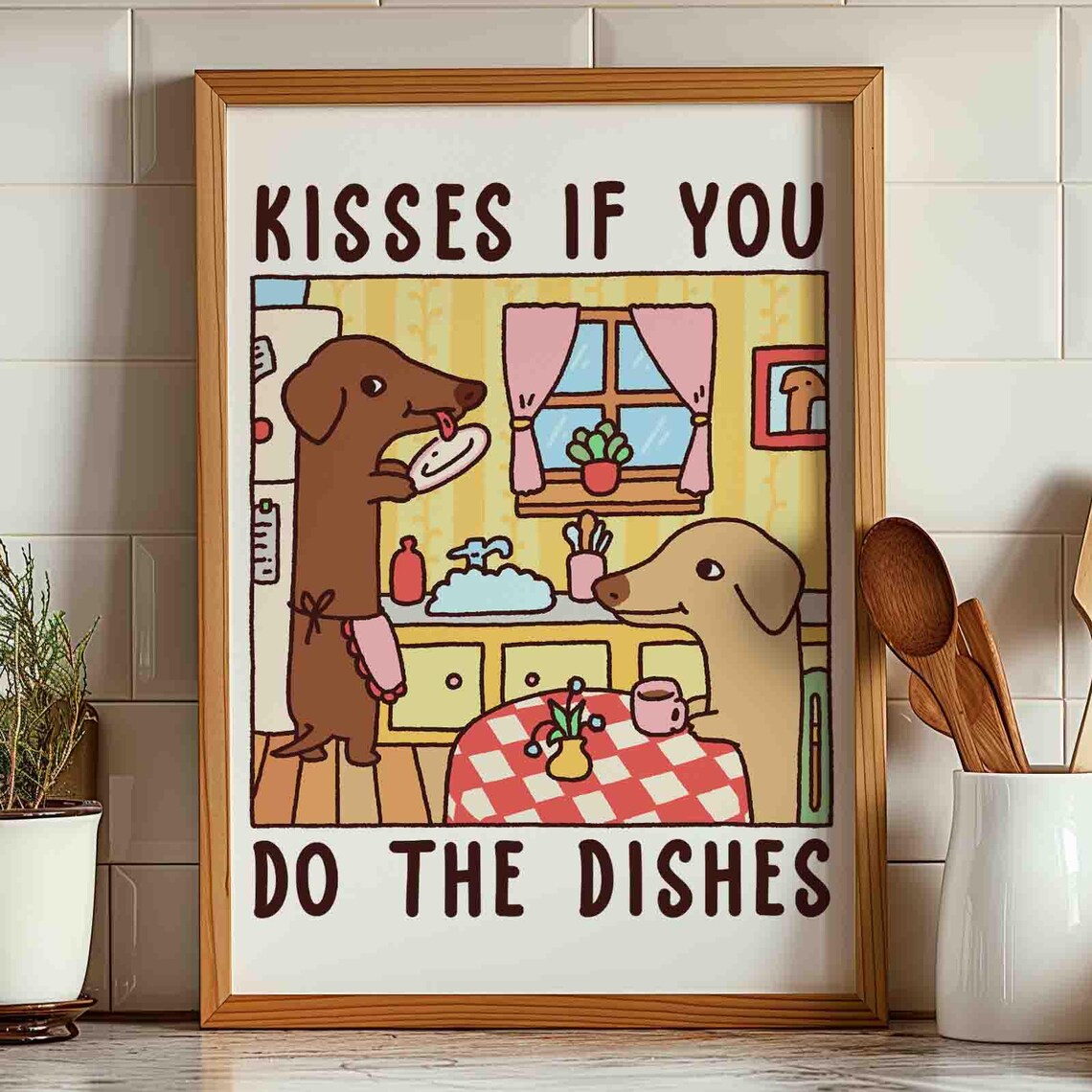 Kisses If You Do The Dishes Doxie Poster Wooden Frame Kitchen
