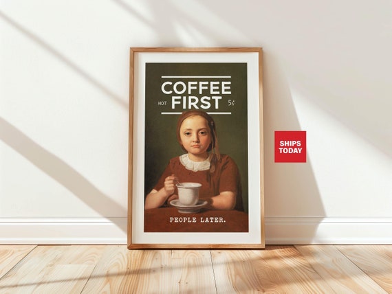 Coffee First Print Retro Coffee Bar Decor Vintage Coffee Wall Art Bar Cart Poster Kitchen Coffee Drinker Gift For Friend