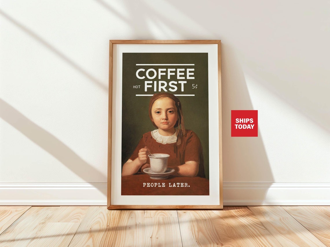Coffee First People Later Funny Retro Kitchen Coffee Wall Poster
