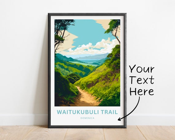 Personalized Waitukubuli Trail Travel Print Waitukubuli Trail Poster Dominica Wall Art Framed Present Gift Dominica Present