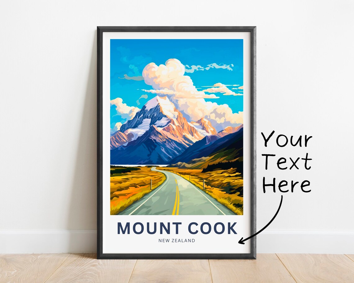 Mount Cook New Zealand Snow Peak Road Personalized Art Poster