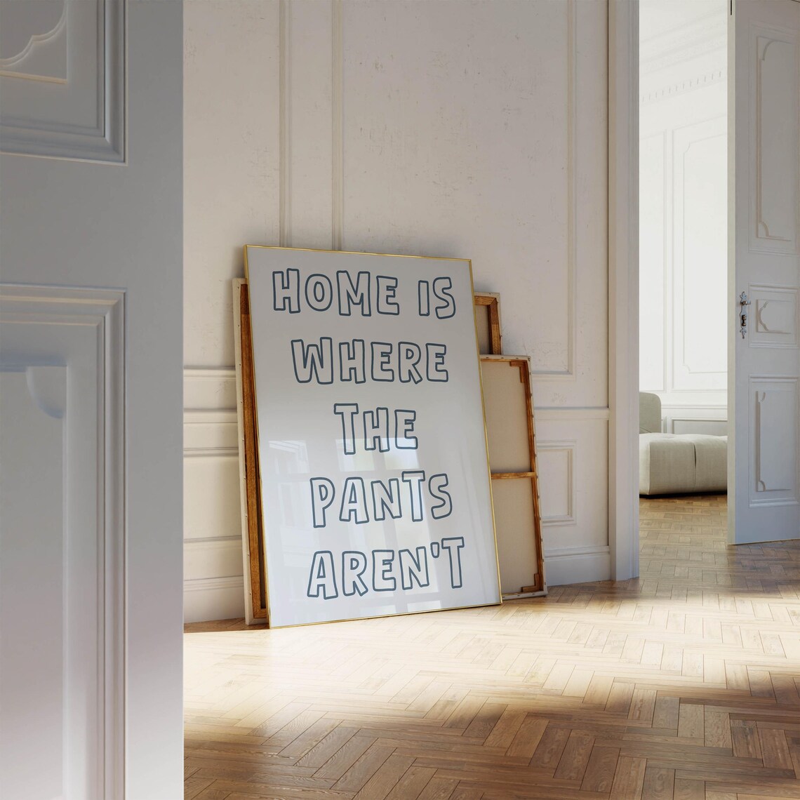 Home Is Where The Pants Arent Funny Blue Typography Quote Poster - Image 3