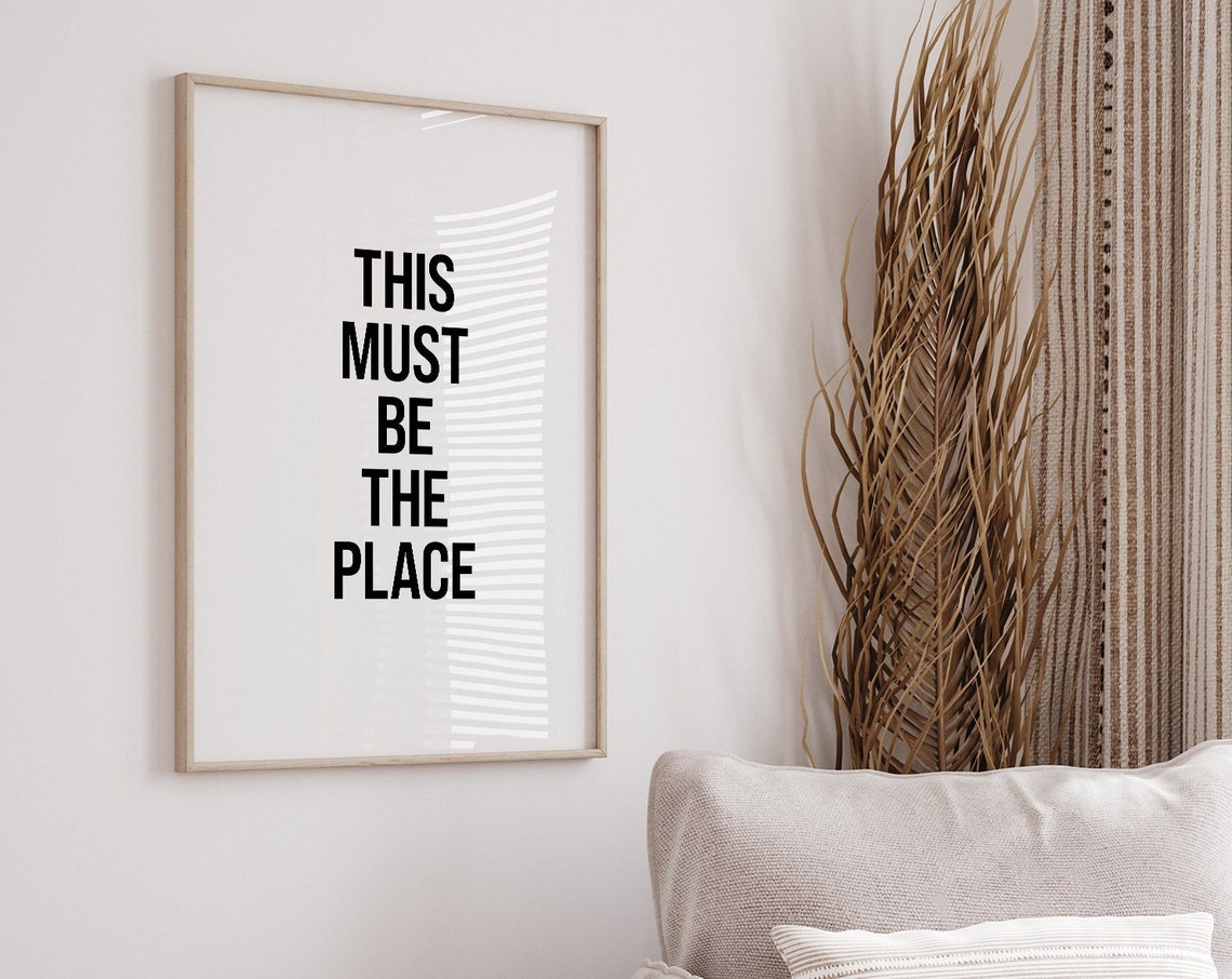 This Must Be The Place Quote Sign Modern Minimalist Typography Poster - Image 3