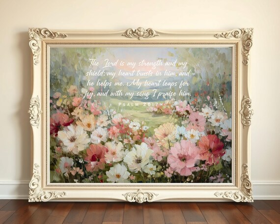 Psalm 28 7 Scripture Pink Wildflower Garden Christian Floral Verse Poster