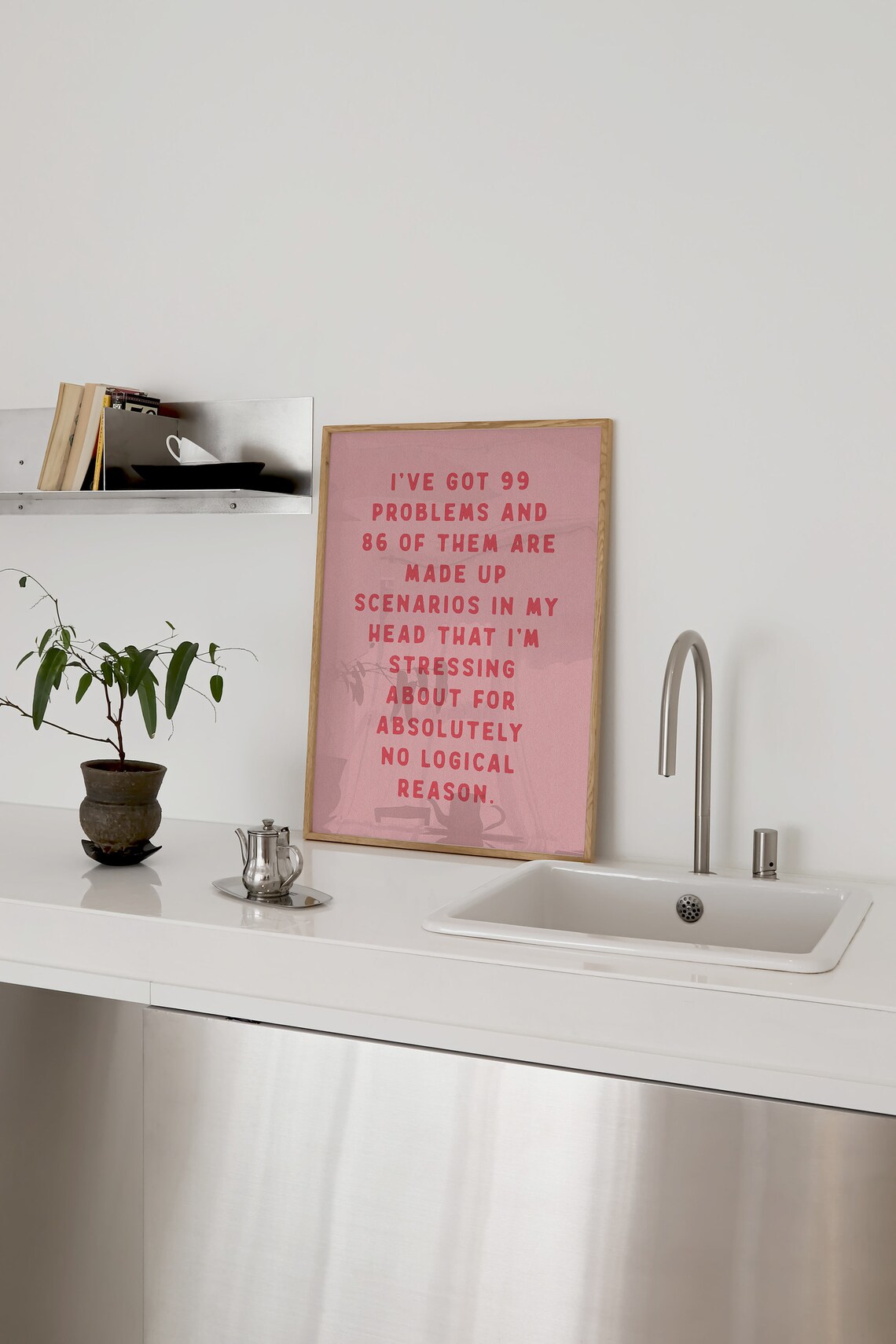 Ive Got 99 Problems Funny Typography Art Print - Image 2
