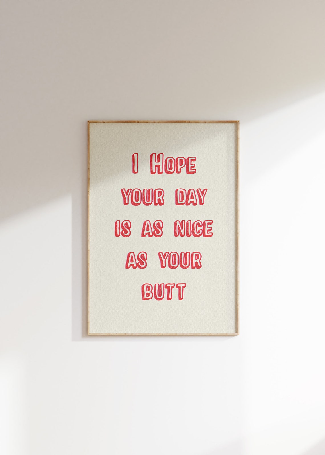 I Hope Your Day Is As Nice As Your Butt Funny Pink Bathroom Poster - Image 4