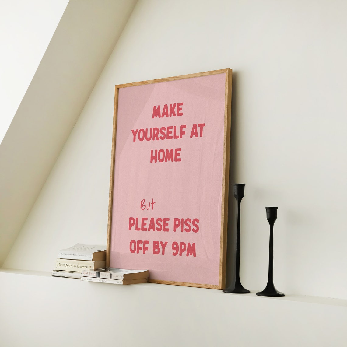 Make Yourself At Home But Please Piss Off By 9pm Funny Pink Entryway Poster - Image 2