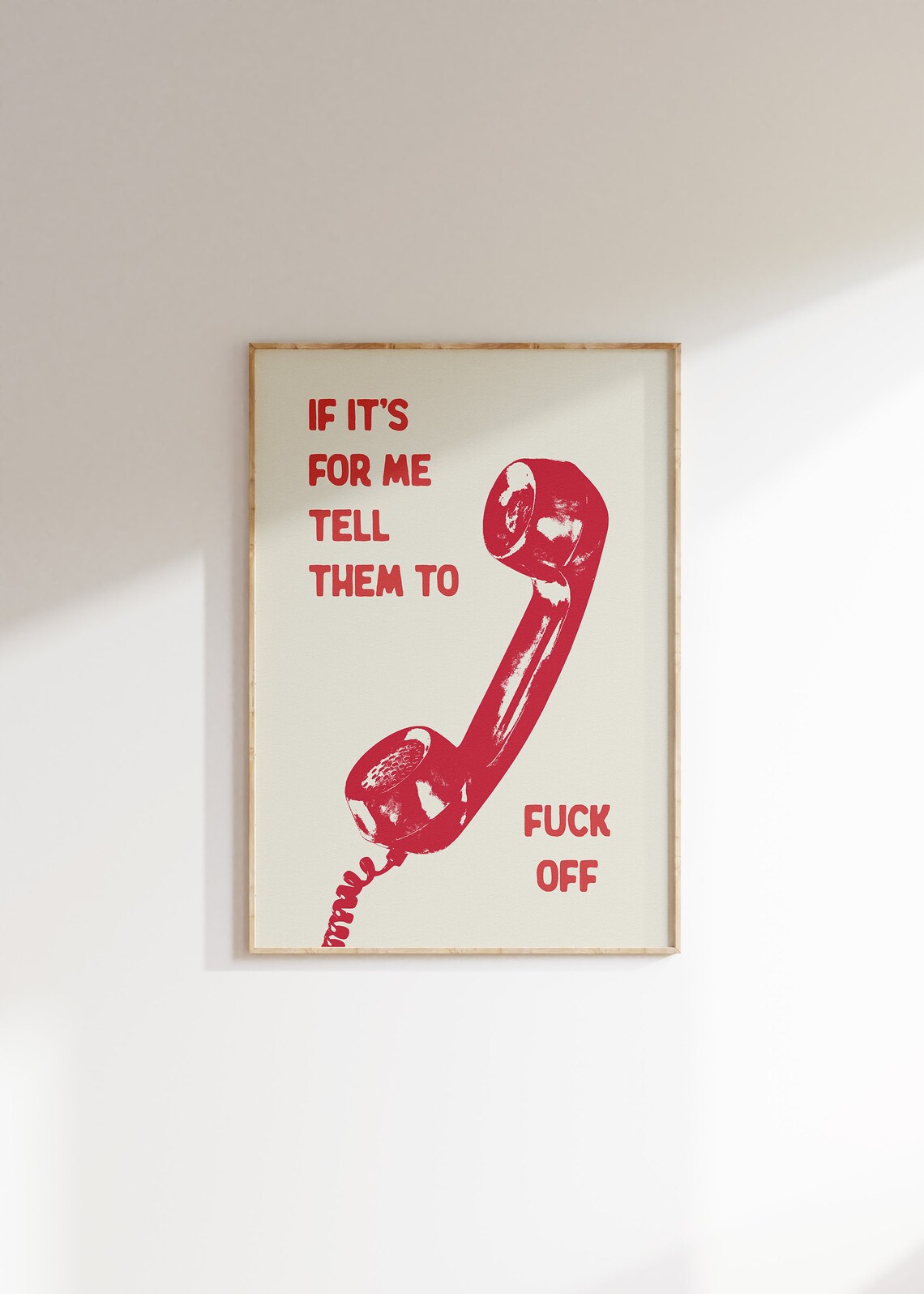 If Its For Me Tell Them To Fuck Off Retro Phone Funny Wall Poster - Image 4