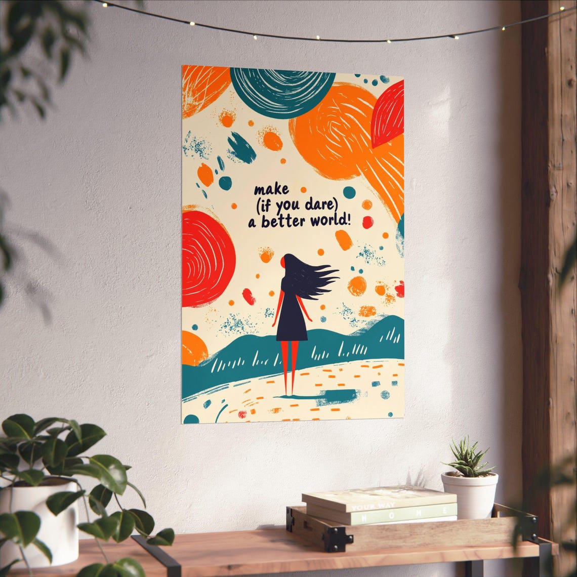 Make a Better World If You Dare Abstract Bold Sun Girl Art Poster - Image 4