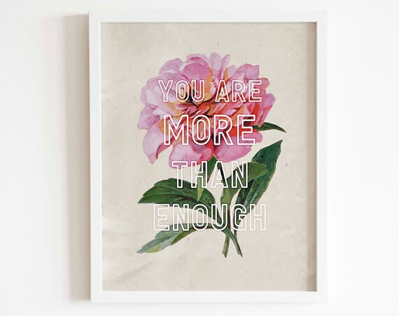 You Are More Than Enough Inspirational Vintage Floral Peony Poster