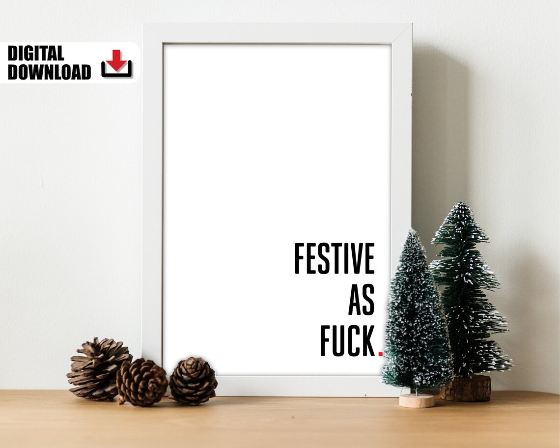Festive As Fuck Sarcastic Rude Funny Christmas Quote Holiday Poster - Image 2