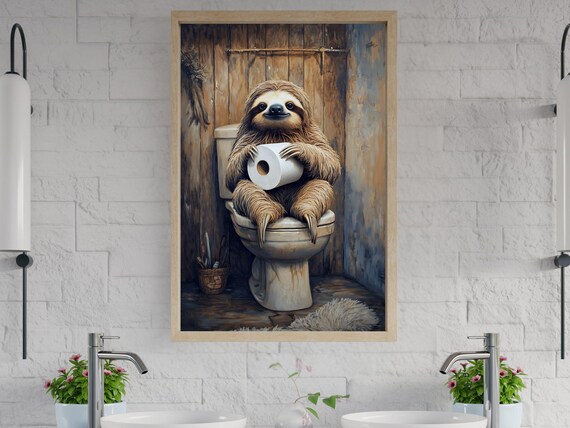 Sloth Sitting On Toilet Holding Toilet Paper Funny Animal Poster
