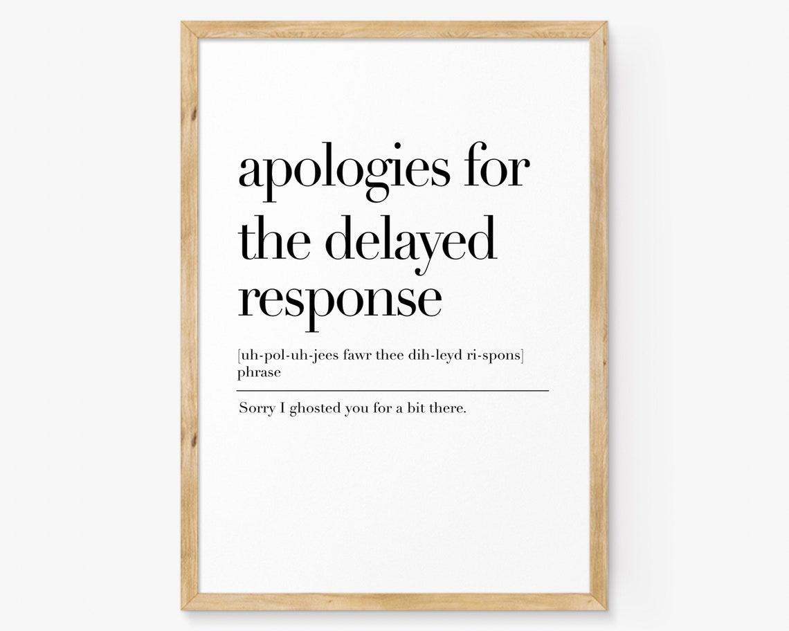 Apologies for the Delayed Response Funny Office Email Humor Poster