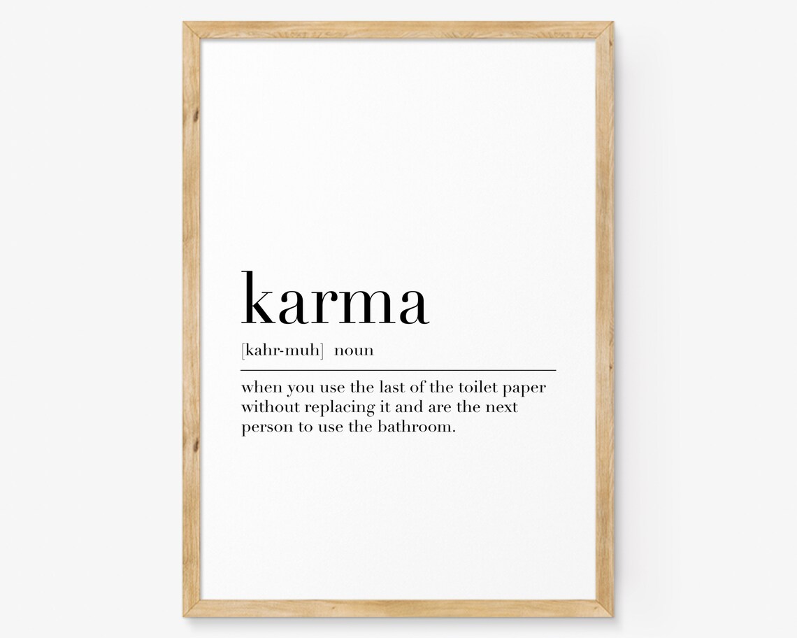 Karma Funny Definition Bathroom Humor Toilet Paper Joke Art Poster
