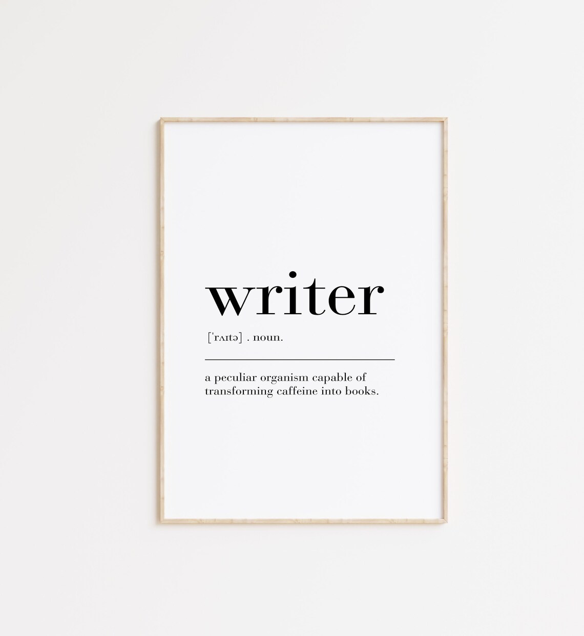 Writer Noun Funny Definition Caffeine Into Books Author Poster