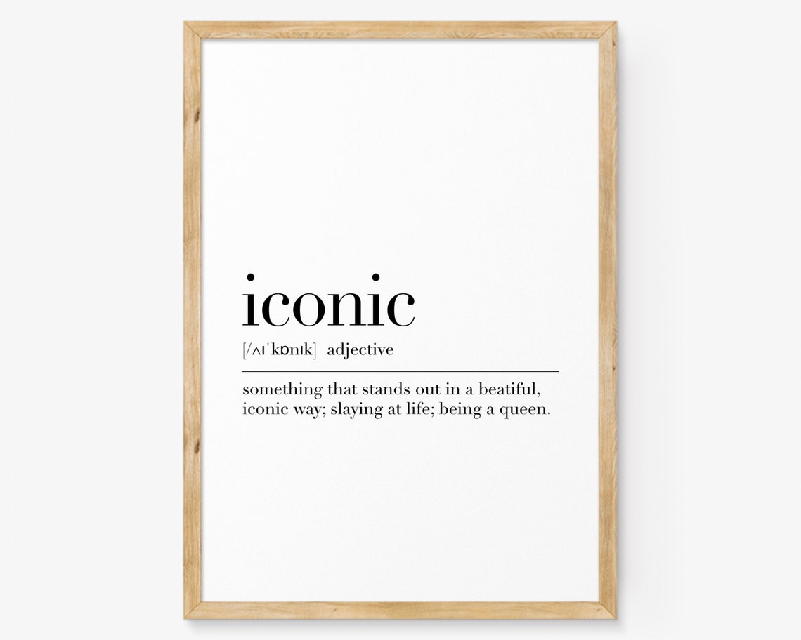 Iconic Iconic Definition Print Iconic Quote Poster Iconic Wall Decor Iconic Gifts Dictionary Poster Interesting Print