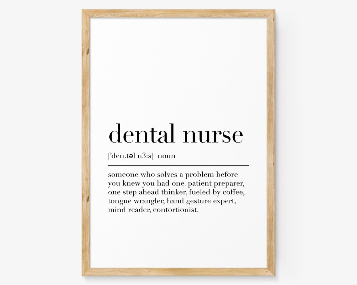 Dental Nurse Dental Nurse Definition Print Dental Nurse Quote Poster Gift For Dental Nurse Funny Dentist Gifts