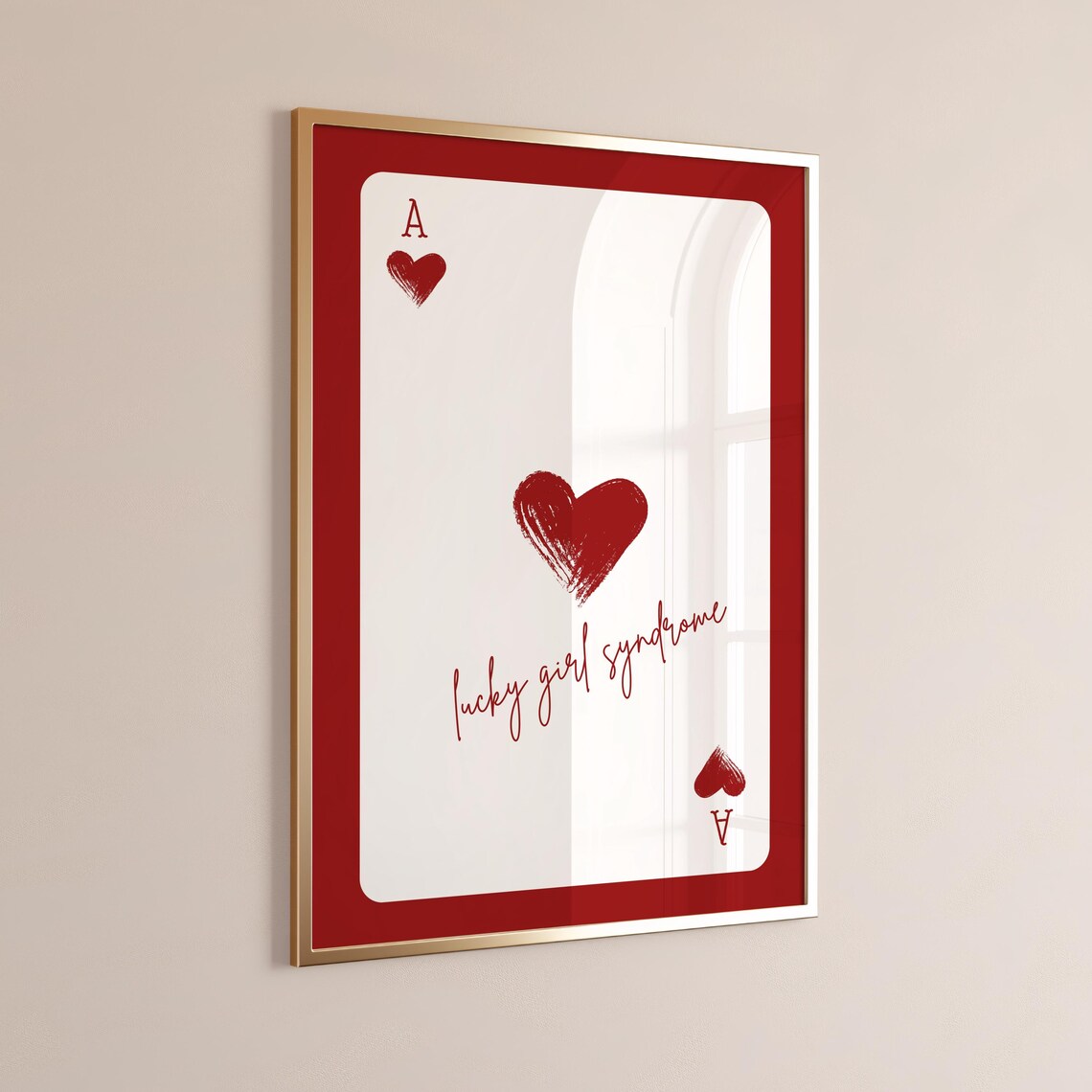 Ace Of Hearts Lucky Girl Syndrome Red Border Playing Card Poster