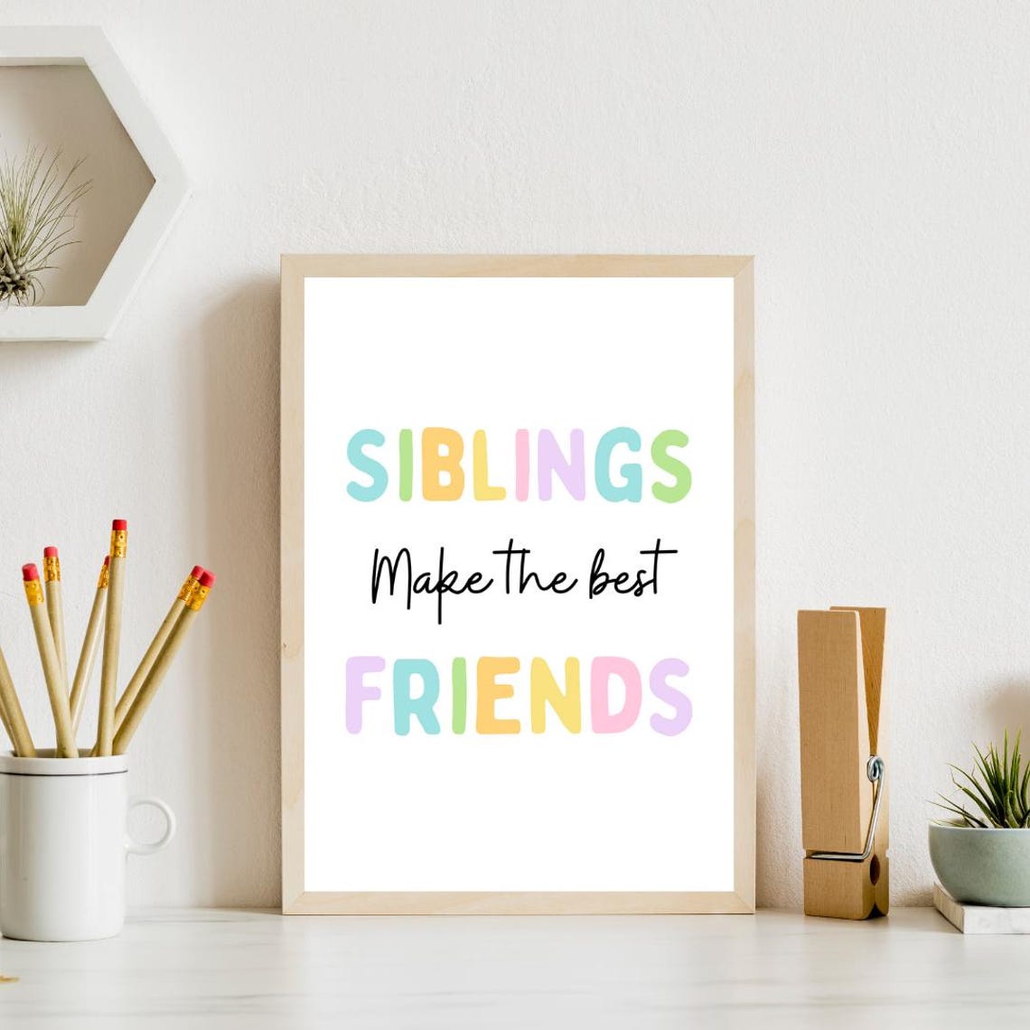 Siblings Make The Best Friends Pastel Kids Bedroom Wall Decor Poster - Image 4