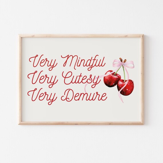 Very Demure Very Mindful Print Gen Z Trendy Funny Viral Art Girls Vibe Quote Print Cute Dorm Print Pink Coquette Decor