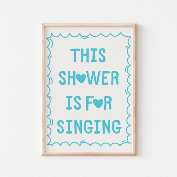 This Shower Is For Singing Cute Bathroom Decor Blue Aesthetic Bathroom Wall Art Girly Wall Art Funny Shower Art Print